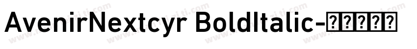 AvenirNextcyr BoldItalic字体转换
